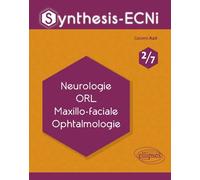 Synthesis-ECNi - 2/7 - Neurologie ORL Maxillo-faciale Ophtalmologie - Cassem Azri - Ellipses - broché - Etude