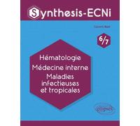 Synthesis-ECNi - 6/7 - Hématologie Médecine interne Maladies infectieuses et tropicales - Cassem Azri - Ellipses - broché - Scolaire / Universitaire