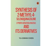 Synthesis of 2-methyl-4-selenoquinazolone 2-phenylbenzoselenazole and its derivatives