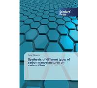 Synthesis Of Different Types Of Carbon Nanostructures On Carbon Fiber