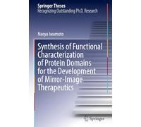 Synthesis of Functional Characterization of Protein Domains for the Development of Mirror-Image Therapeutics