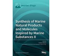Synthesis Of Marine Natural Products And Molecules Inspired By Marine Substances Ii