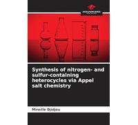 Synthesis of nitrogen- and sulfur-containing heterocycles via Appel salt chemistry