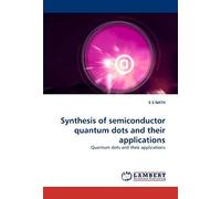 Synthesis Of Semiconductor Quantum Dots And Their Applications