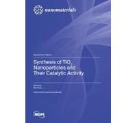 Synthesis Of Tio2 Nanoparticles And Their Catalytic Activity