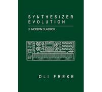 Synthesizer Evolution Modern Classics