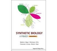 Synthetic Biology - A Primer (Revised Edition) - [Livre en VO] Freemont Paul S & Kitney Richard I (Auteur)