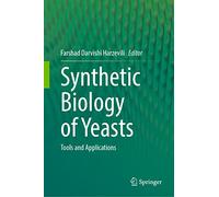 Synthetic Biology of Yeasts: Tools and Applications