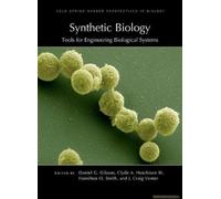 Synthetic Biology: Tools For Engineering Biological Systems