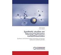 Synthetic studies on Glycosyl hydrazino carbothioamides: Synthesis and antimicrobial evaluation of Glycosyl hydrazino carbothioamides