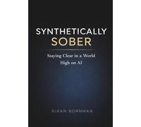 Synthetically Sober: Staying Clear in a World High on AI