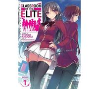 Syougo Kinugasa Classroom of the Elite (Light Novel) Vol. 1 (Poche)