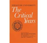 Syracuse University by William Freeman Galpin & Richard Wilson & Oscar Theodore Barck & John Robert Greene & Karrie A Baron Richard Wilson (Auteur)