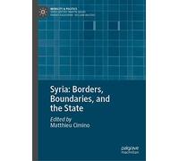 Syria: Borders, Boundaries, And The State