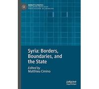 Syria: Borders, Boundaries, And The State