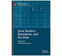 Syria: Borders, Boundaries, And The State