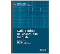 Syria: Borders, Boundaries, And The State