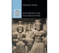 Syrian Identity in the Greco-Roman World (Gr ulture in the Roman World) - [Version Originale] Inconnu (Auteur)