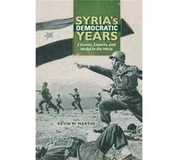 Syria's Democratic Years