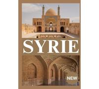 SYRIE GUIDE DE VOYAGE 2026