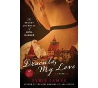 Syrie James Dracula, My Love (Poche)