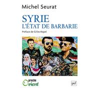 Syrie, l'État de barbarie