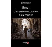 Syrie : l'internationalisation d'un conflit