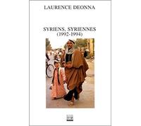 Syriens, Syriennes 1992-1994 - Laurence Deonna - Zoe - broché - Livre