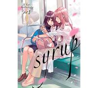 Syrup: A Yuri Anthology Vol. 1