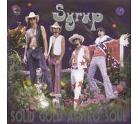 Syrup - Solid Gold Asstro Soul