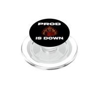 SysAdmin Prod is Down Server on Fire Devops Tech Humor PopSockets PopGrip pour MagSafe