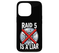 System Administrator Raid 5 is A Liar Server Tech Coque pour iPhone 13 Pro