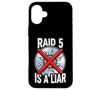 System Administrator Raid 5 is A Liar Server Tech Coque pour iPhone 16 Plus
