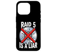 System Administrator Raid 5 is A Liar Server Tech Coque pour iPhone 16 Pro
