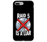 System Administrator Raid 5 is A Liar Server Tech Coque pour iPhone 7 Plus/8 Plus