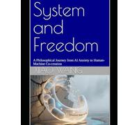 System And Freedom: A Philosophical Journey From Ai Anxiety To Human-Machine Co-Creation