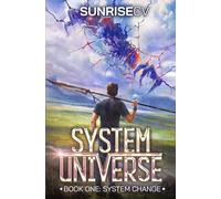 System Change: A LitRPG Adventure