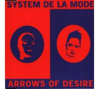 System de la Mode - Arrows of Desire [Import]