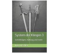 System Der Klingen 3: Schrittfolgen, Haltung Und Mehr