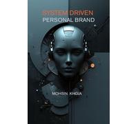 SYSTEM DRIVEN PERSONAL BRANDING