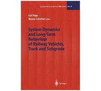 System Dynamics And Long-Term Behaviour Of Railway Vehicles, Track And Subgrade