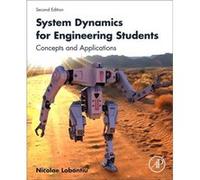 System Dynamics for Engineering Students by Lobontiu & Nicolae Professor of Mechanical Engineering & University of Alaska Anchorage Lobontiu Nicolae Professor of Mechanical Engineering University of A