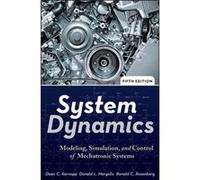 System Dynamics: Modeling, Simulation, And Control Of Mechatronic Systems (Hardcover) Dean C Karnopp, Donald L Margolis, Ronald C Rosenberg (Auteur)