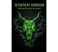 System Error: Claimed by the Architect