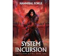 System Incursion: An OP MC Isekai LitRPG