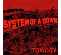 System of a Down - Toxicity [Import]