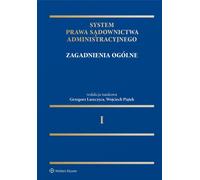System Prawa S¹downictwa Administracyjnego Tom 1 Zagadnienia ogólne Opracowanie zbiorowe (Buch auf Polnisch)