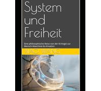 System und Freiheit: Eine philosophische Reise von der KI-Angst zur Mensch-Maschine-Ko-Kreation