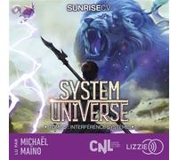 System Universe - Interférence Système - Tome 5 - SunriseCV - Lizzie - Livre audio - Roman