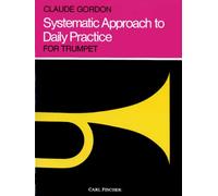 Gordon Claude - Systematic Approach To Daily Practice Trompette